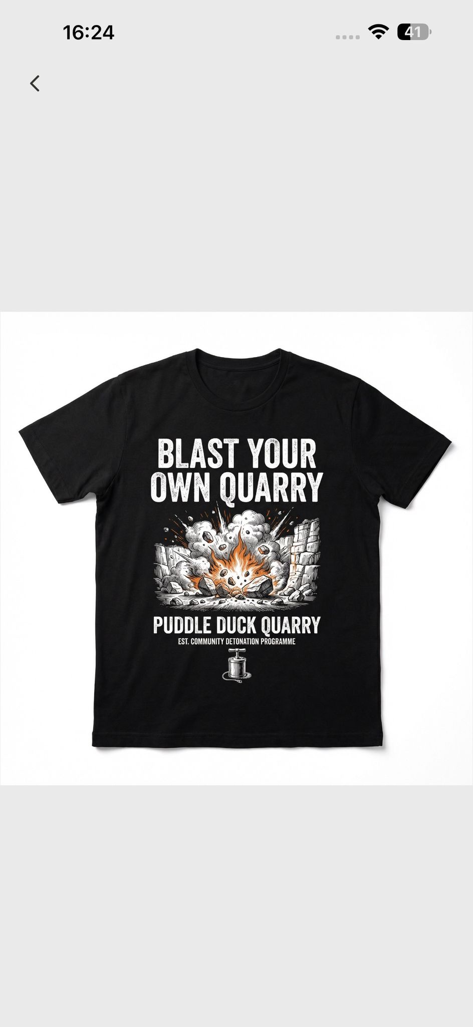 Blast Your Own Quarry t-shirt — Puddle Duck Quarry Est. Community Detonation Programme